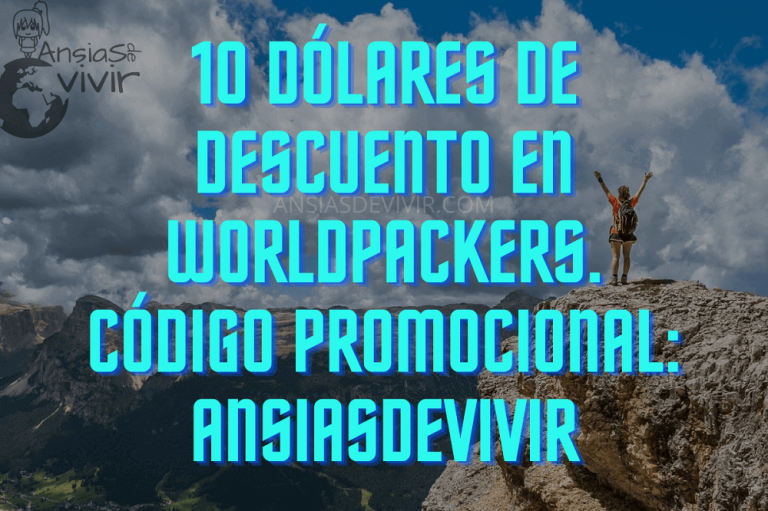 10 dólares de Descuento en Worldpackers con código promocional ANSIASDEVIVIR
