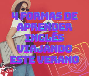 Formas de aprender inglés viajando en verano