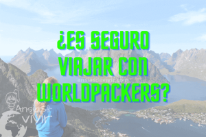 ¿Es seguro viajar con worldpackers?
